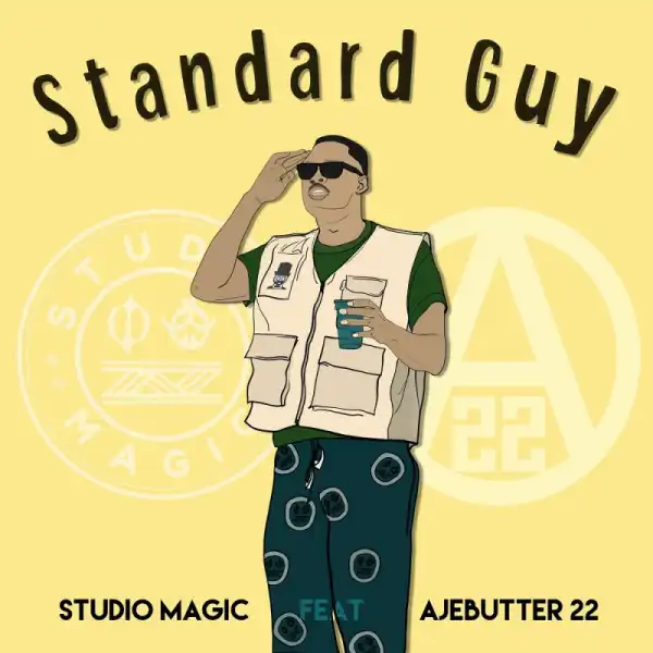 Studio Magic - Standard Guy ft. Ajebutter22